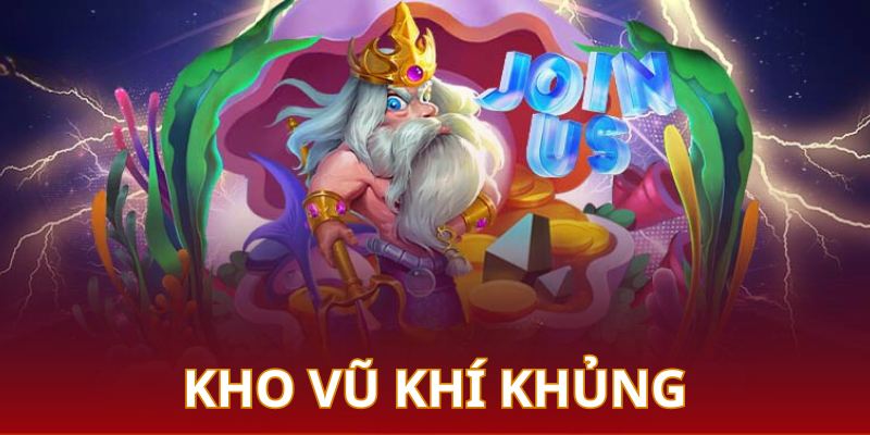 Game bắn cá có kho vũ khí cực kỳ hoành tráng