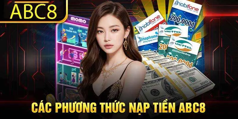 Hướng dẫn nạp tiền ABC8 ở các phương thức khác nhau